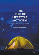 The rise of lifestyle activism : from New Left to Occupy / Nikos Sotirakopoulos.