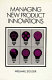 Managing new product innovations / William E. Souder.