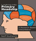 Looking into primary headship : a research based interpretation / Geoff Southworth.
