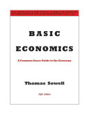BASIC ECONOMICS : A Common Sense Guide to the Economy / THOMAS SOWELL.