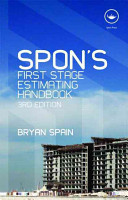 Spon's first stage estimating handbook / Bryan Spain.