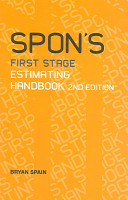 Spon's first stage estimating handbook / Bryan Spain.