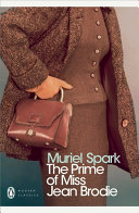 The prime of Miss Jean Brodie / Muriel Spark.