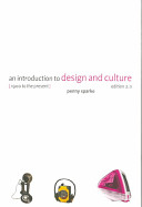 An Introduction to design and culture : 1900 to the present.