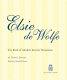 Elsie De Wolfe : the birth of modern interior decoration / by Penny Sparke ; edited by Mitchell Owens.