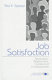 Job satisfaction : application, assessment, cause, and consequences / Paul E. Spector.
