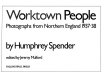 Worktown people : photographs from northern England, 1937-38.