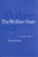 The welfare state : a general theory / Paul Spicker.