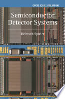 Semiconductor detector systems / Helmuth Spieler.
