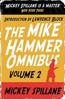 The Mike Hammer collection / Mickey Spillane. Vol. 2.