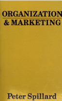 Organization & marketing / Peter Spillard.