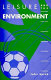 Leisure and the environment / John Spink.