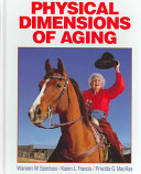 Physical dimensions of aging / Waneen W. Spirduso, Karen L. Francis & Priscilla L. MacRae.