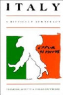 Italy : a difficult democracy : a survey of Italian politics / Frederic Spotts, Theodor Wieser.