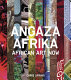 Angaza Afrika : African art now / Chris Spring.