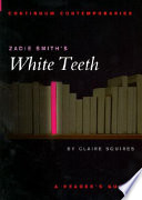 Zadie Smith's White teeth : a reader's guide / Claire Squires.