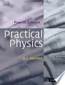 Practical physics / Gordon Leslie Squires.