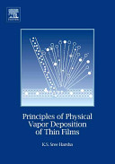 Principles of physical vapor deposition of thin films / K.S. Sree Harsha.