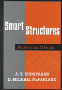 Smart structures : analysis and design / A. V. Srinivasan and D. M. McFarland.