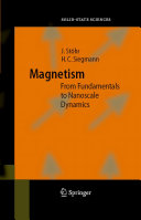 Magnetism : from fundamentals to nanoscale dynamics / J. Stöhr, H.C. Siegmann.