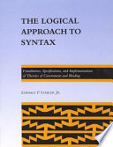 The logical approach to syntax : foundations, specifications, and implementations of theories of government and binding / Edward P. Stabler, Jr.