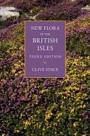 New flora of the British Isles / Clive Stace with illustrations mainly by Hilli Thompson ; enhancement of illustrations and desk-top publishing by Margaret Stace.