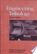 Engineering tribology / Gwidon W. Stachowiak, Andrew W. Batchelor.