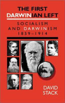 The first Darwinian left : socialism and Darwinism 1859-1914.