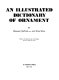 An illustrated dictionary of ornament / by Maureen Stafford and Dora Ware; with an introduction by John Gloag.