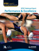 BTEC level 3 national sport : performance and excellence / Jennifer Stafford Brown and Simon Rea.