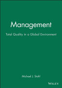 Management : total quality in a global environment / Michael J. Stahl.