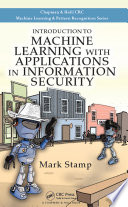Introduction to machine learning with applications in information security Mark Stamp.