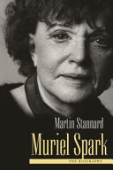 Muriel Spark : the biography / Martin Stannard.