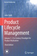 Product lifecycle management. 21st century paradigm for product realisation / John Stark.