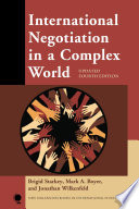 International negotiation in a complex world Brigid Starkey, Mark A. Boyer and Jonathan Wilkenfeld.
