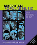 American popular music : from minstrels to MTV / Lawrence Starr and Christopher Waterman.