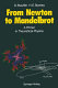 From Newton to Mandelbrot : a primer in theoretical physics / Dietrich Stauffer, H. Eugene Stanley.