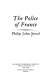 The police of France / Philip John Stead.