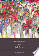 Building types and built forms / Philip Steadman.