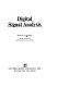 Digital signal analysis.