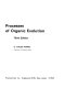 Processes of organic evolution / (by) G. Ledyard Stebbins.
