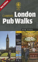 CAMRA's London pub walks / Bob Steel.