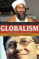 Globalism : market ideology meets terrorism / Manfred B. Steger.