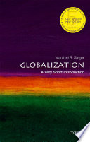 Globalization : a very short introduction / Manfred B. Steger.