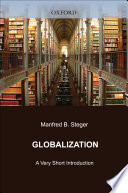 Globalization : a very short introduction / Manfred B. Steger.
