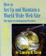How to set up and maintain a World Wide Web site : the guide for information providers / Lincoln D. Stein.
