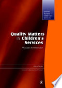 Quality matters in children's services messages from research / Mike Stein ; foreword by Baroness Delyth Morgan.