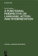 A functional perspective on language, action, and interpretation : an initial approach with a view to computational modeling / Erich Steiner.
