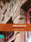 Chinese Architecture in an Age of Turmoil, 200-600 / Nancy Shatzman Steinhardt; Xing Ruan, Ronald G. Knapp.