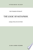 The logic of metaphor : analogous parts of possible words / Eric Charles Steinhart.